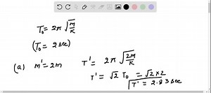 A block attached to a spring with unknown spring constant oscillates with a period of 2.00 s. What is the period if a. The mass is doubled? b. The mass is halved? c. The amplitude is doubled? d. The spring constant is doubled? Parts a to d are independent questions, each referring to the initial situation. | Numerade