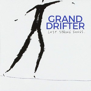Grand Drifter - Lost Spring Songs