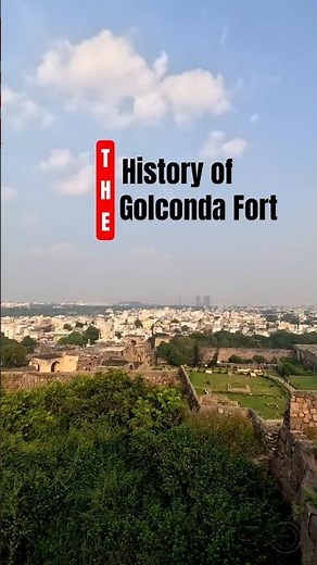 The Golconda Fort — History 👇