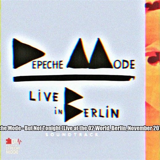 Depeche Mode – But Not Tonight (Live at the O2 World, Berlin, November 2013)
