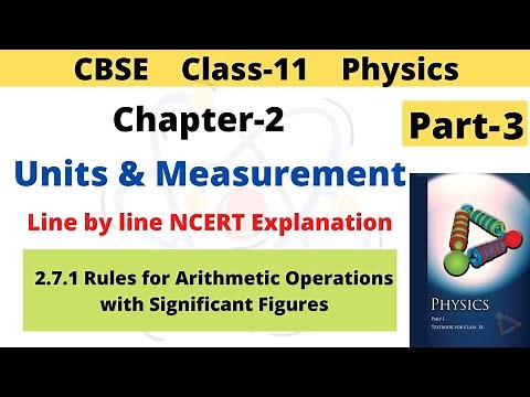 Units and Measurement | CBSE Class 11 Physics | Chapter 2 | 2.7.1 Rules for Arithmetic Operations