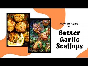 Butter Garlic Scallops Recipe | Seafood Dish