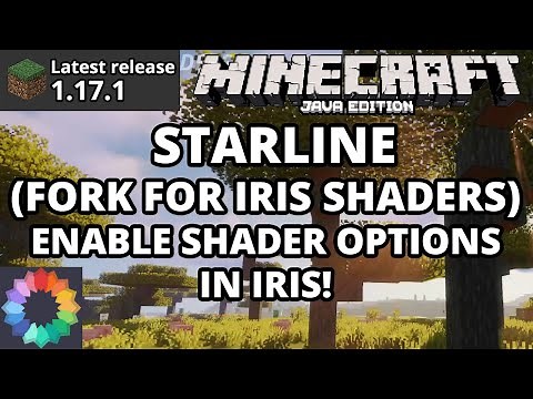 Iris Shaders Starline (Fork for Iris Shaders) Enable Shader Options Minecraft Java 1.17.1 (Tutorial)