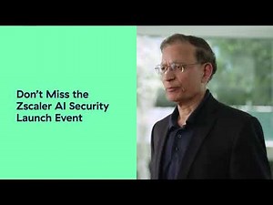Live Virtual Launch Event - Zscaler AI Security