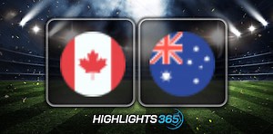 Canada CAN – Australia AUS | Friendly Match. National Teams | Highlights & Full Match | Highlights365