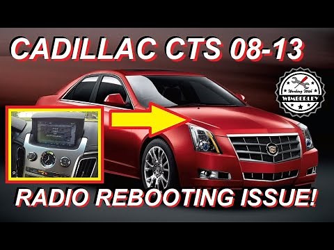 2008-2013 Cadillac CTS Navigation Radio Restart Reboot Reset Issue Resolved! Sedan, Coupe & 14 Wagon