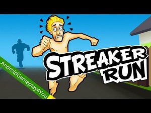 Streaker Run Android Game Gameplay [Game For Kids]