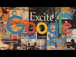 Excite Almost Bought Google: The Rise & Fall of a Dot-Com Giant