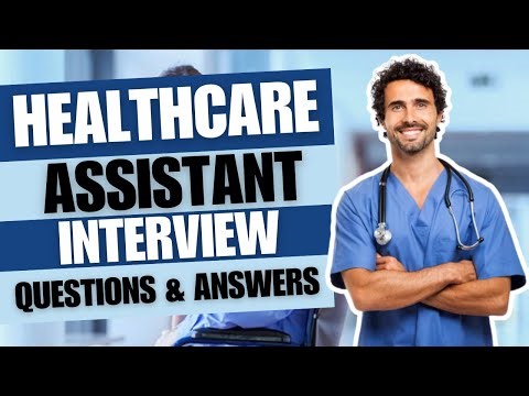 NHS Healthcare Assistant Interview Questions and Answers | Care Assistant Job Interview
