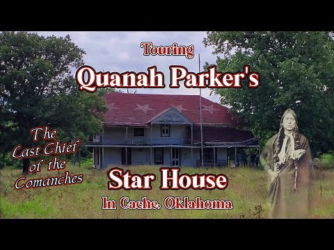 Touring Quanah Parker's Star House In Cache, Oklahoma