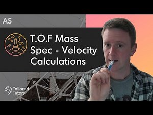 T.O.F. Mass Spec - Velocity Calculations | A Level Chemistry | AQA