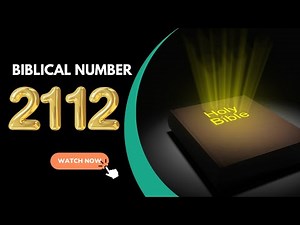 Biblical Number 2112: Unveiling Its Meaning and Symbolism