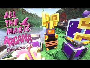 ATM Arcana - Farming Ars Nouveau Source - Infinite Lava in All the Magic Ep.16 Minecraft Mod Pack