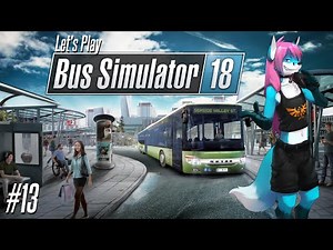 Let's Play Bus Simulator 18 🚌13 - Ab durchs Industriegebiet