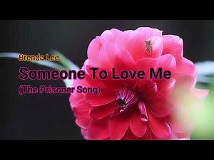 Someone To Love Me (The Prisoner's Song) with lyrics - Brenda Lee