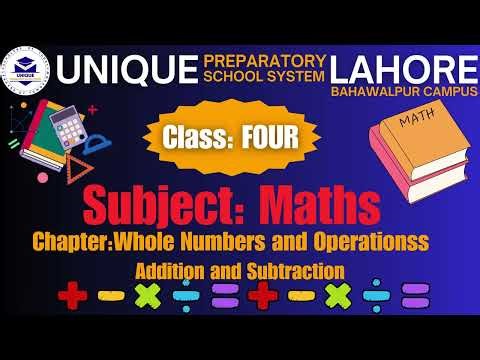 Class 04 Mathematics Lecture 02,Chapter No 01 (Addition and Subtraction)