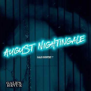 August Nightingale Presents GALE’S REVUE : Love Come Down by Evelyn King