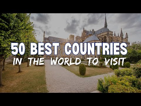 Top 50 Best Countries to Visit in the World | 4K Travel Guide & Documentary