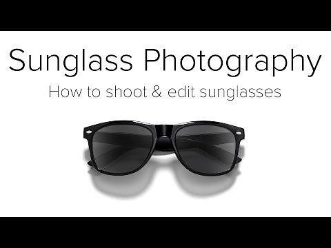 Sunglass Photography - Shooting and Editing Sunglasses