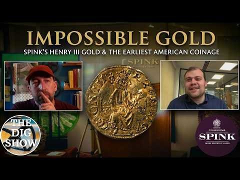 Impossible Odds: Spink’s Henry III Medieval Gold and the Earliest American Coins