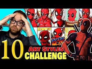 Drawing in 10 DIFFERENT STYLES..? | Art Styles SWAP CHALLENGE | Deadpool