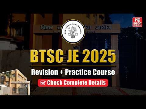BTSC JE 2025 Civil | Smart Revision + Daily Practice | MADE EASY Online Course!