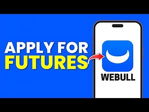 How To Apply For Futures On Webull (Full Guide)