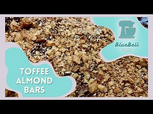 Toffee Almond Bars | BlueBell Bake