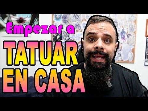 EMPEZAR A TATUAR EN CASA 🏡