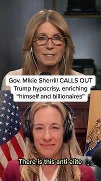 Gov. Mikie Sherrill CALLS OUT Trump hypocrisy, enriching 'himself and billionaires'