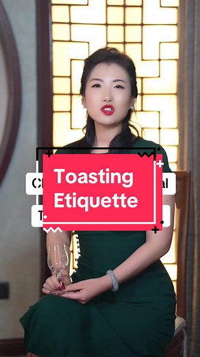 3 Essential Toasting Etiquette Rules for Chinese Business Meals