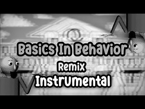 Basics in Behavior (Remix) [Instrumental]