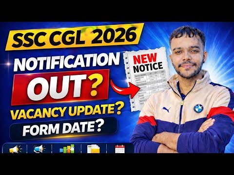 SSC CGL 2026 Notification Expected Date | Vacancy, Form Date, Full Details
