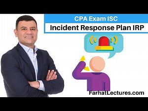 Incident Response Plan IRP | ISC CPA Exam