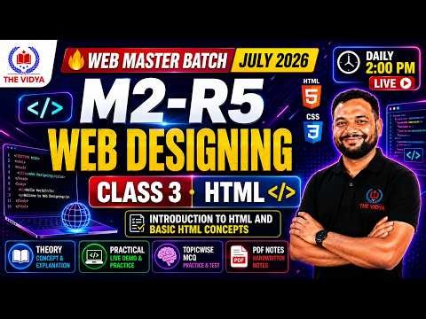 M2-R5 Web Designing Class 3 🔥 HTML Introduction & Basic Structure | O Level July 2026
