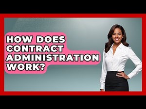 How Does Contract Administration Work? - Civil Engineering Explained