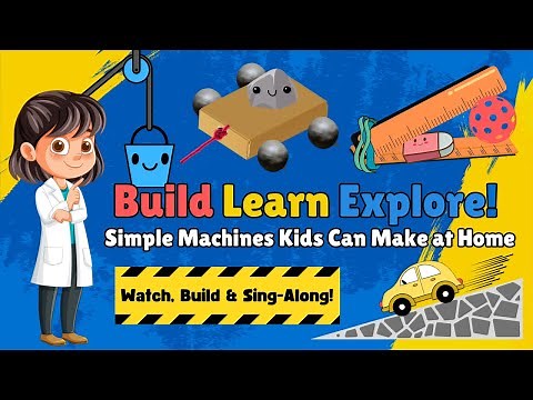 DIY Simple Machines: Easy STEM Fun for Young Builders! Experiment, Learn & Explore while having FUN!