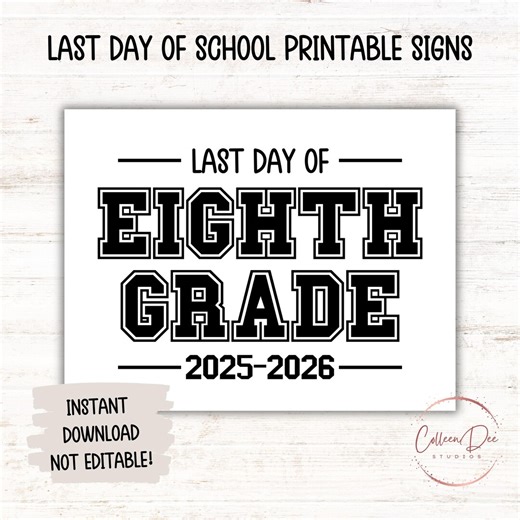 EIGHTH GRADE 2025- 2026 SIGN | Last Day of Eighth Grade Sign | End of School Sign | Printable Last Day School Sign 8th Grade Printable Sign - Etsy