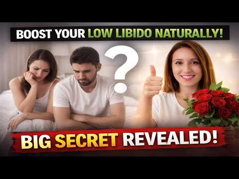 What If You Could Reverse Low Libido Naturally?