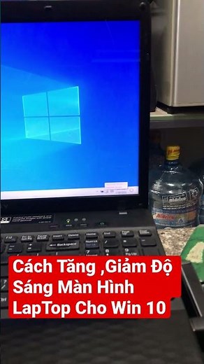 Hướng dẫn tăng độ sáng màn hình laptop cho Windows 10