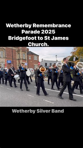Wetherby Remembrance Parade 2025 Bridgefoot to St James Church. | Wetherby Bandstand