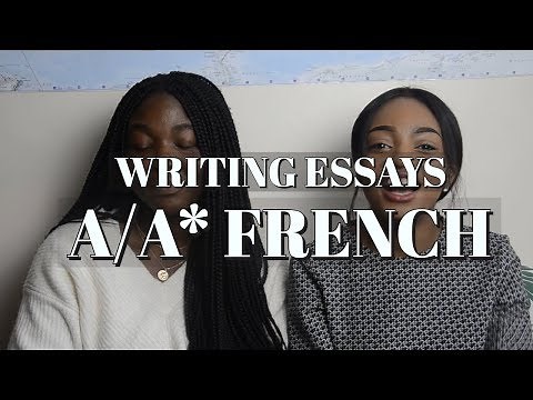 A/A* in A Level French pt2 | How To Write Essays