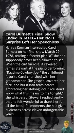 Carol Burnett's Final Show Ended in Tears – Her Idol's Surprise Left Her Speechless