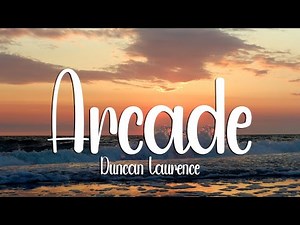Duncan Laurence - Arcade (Lyrics) ft. FLETCHER