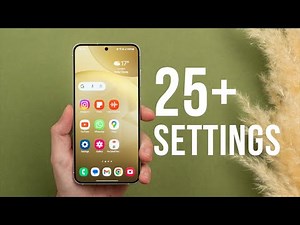 Galaxy S24 - 25 Setting You NEED To Change Immediately!