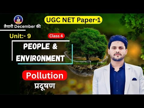 People & Environment UGC NET Dec 2025 | Pollution प्रदूषण | UGC NET Paper 1 By Ali Sir