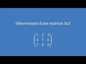 Calcul du déterminant d'une matrice 3x3