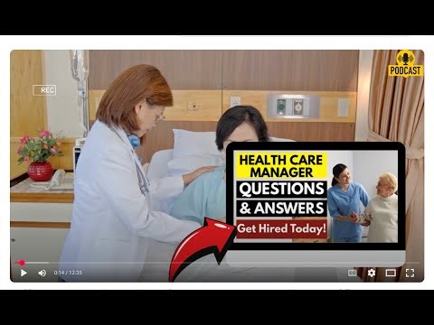 Healthcare Manager Interview Questions and Answers | How To Ace Your Interview Successfully