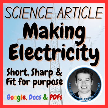 Making Electricity Science Reading Comprehension Passage & Questions | Physics