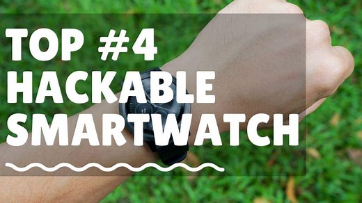 Top #5 Hackable Smart Watch (2021 Updated) » DIY Usthad